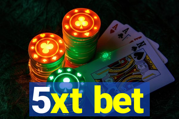 5xt bet